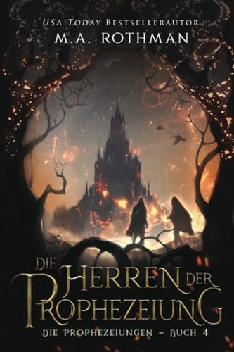 Die Herren der Prophezeiung: Ein epischer Fantasy-Roman