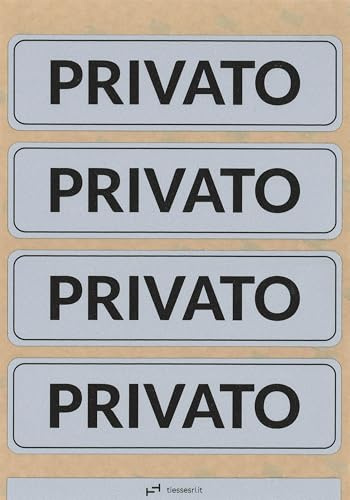 TIESSE - 4 targhette adesive PRIVATO - Policarbonato con adesivo ad alte prestazioni - 4 pezzi 140x40 mm su foglio A5 (210x148 mm) - MADE IN ITALY
