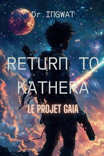 Return to Kathera: Le projet Gaia