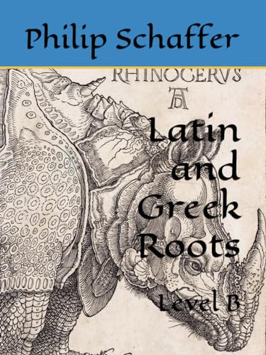 Latin and Greek Roots: Level B