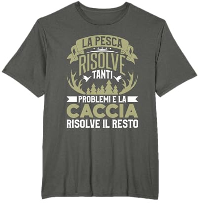 Divertente Idea Regalo Di Pesca E Caccia Per Un Pescatore Maglietta