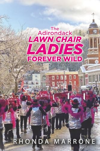 The Adirondack Lawn Chair Ladies Forever Wild