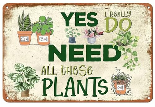 VOTHI Funny Garden Sign for Outside Yes I Really Do Need All These Plant
