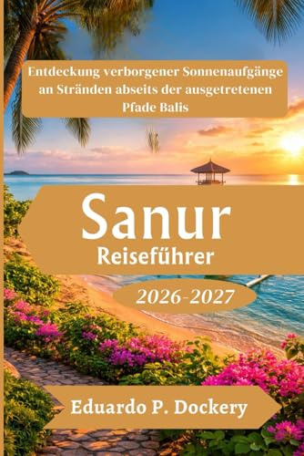 Sanur Reiseführer 2026-2027