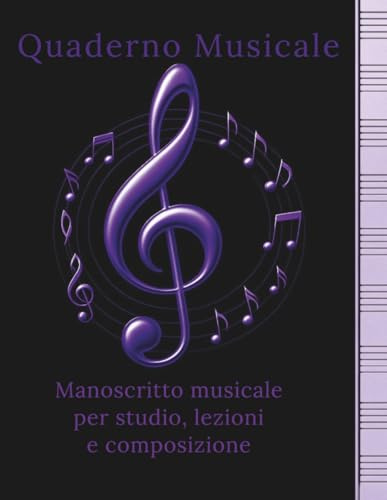 Quaderno musicale.: Manoscritto musicale per studio, lezioni e composizione.