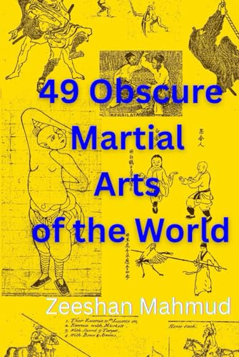 49 Obscure Martial Arts of the World