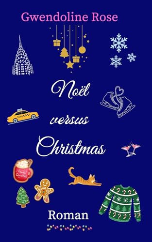 Noël versus Christmas : Vivez la magie d'une comédie romantique de Noël à New York !
