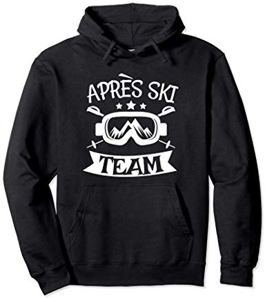 Apres Ski Team Party Snowboard Hütten Pullover Hoodie