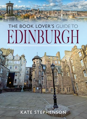 The Book Lover's Guide to Edinburgh (City Guides)