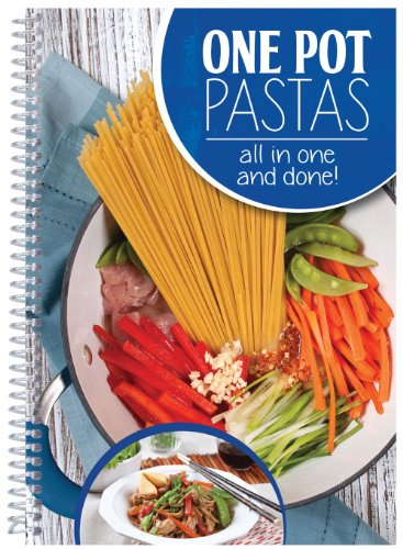 One Pot Pastas: All in One and Done!