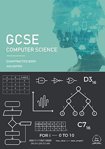 GCSE Computer Science Exam Practice Book: AQA Edition