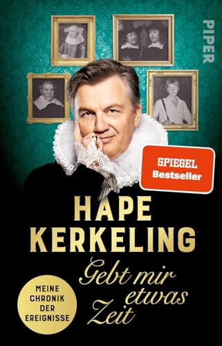 Gebt mir etwas Zeit: Meine Chronik der Ereignisse | Hape Kerkeling über seinen Lebensweg und die bewegte Geschichte seiner Familie. Der #1-SPIEGEL-Bestseller jetzt im Taschenbuch