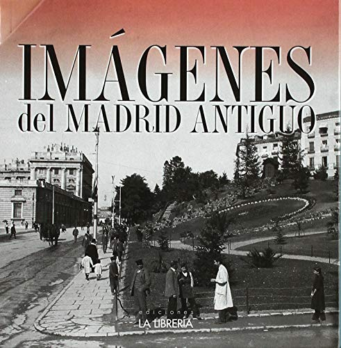 Estuche Imágenes de Madrid antiguo (LIBROS ILUSTRADOS)