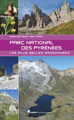 Dans le parc national des Pyrénées: Les plus belles randonnées