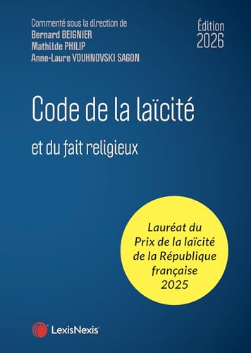 Code de la laïcité: et du fait religieux