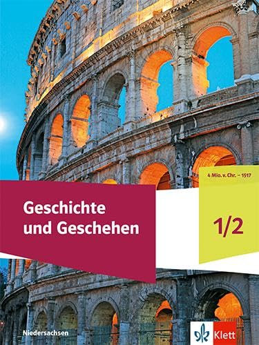 Geschichte und Geschehen 1/2. Ausgabe Niedersachsen und Bremen Gymnasium: Schulbuch Klasse 5/6 (Geschichte und Geschehen. Ausgabe ab 2023)