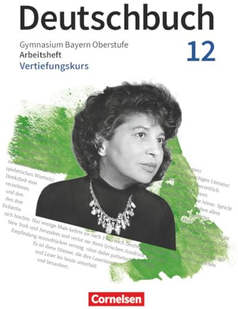 Deutschbuch - Oberstufe - Bayern - Zum LehrplanPLUS - 12. Jahrgangsstufe: Vertiefungskurs - Arbeitsheft mit Lösungen
