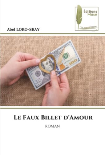 Le Faux Billet d'Amour: ROMAN
