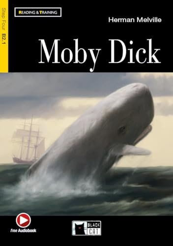 MOBY DICK BOOK +CD STEP FOUR B2.1: Moby Dick + audio CD (Reading and training) - 9788853006103