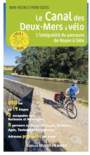 Le Canal des Deux-Mers à vélo - L'intégralité