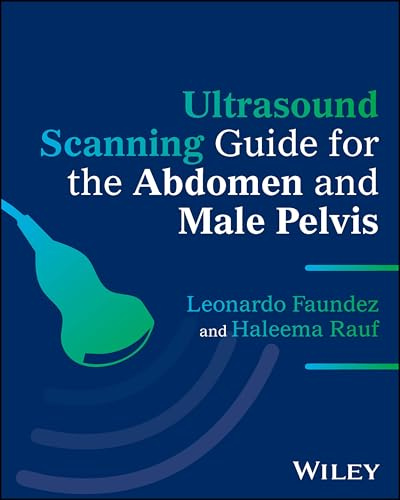 Ultrasound Scanning Guide for the Abdomen and Male Pelvis