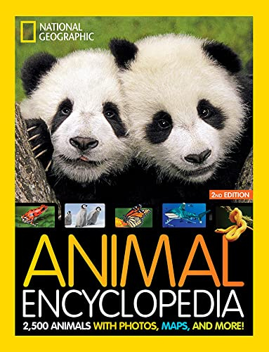 Animal Encyclopedia (2nd Edition): 2,500 Animals with Photos, Maps, and More! (National Geographic Kids)