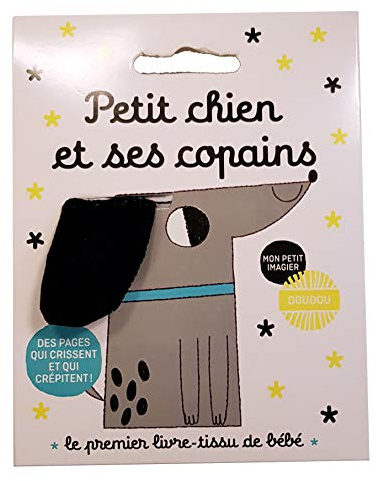 Petit chien et ses copains: Le premier livre en tissu de bébé