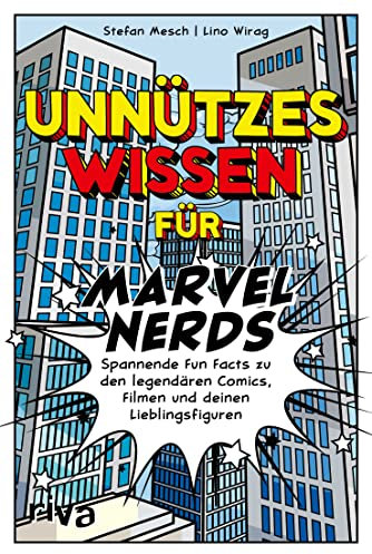 Unnützes Wissen für Marvel-Nerds: Spannende Fun Facts zu den legendären Comics, Filmen und deinen Lieblingsfiguren. Alles über Superhelden wie die Avengers, Spider-Man und Iron Man