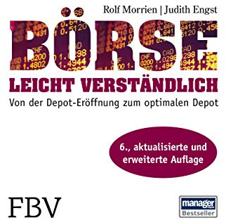 Börse leicht verständlich: Von der Depot-Eröffnung zum optimalen Depot