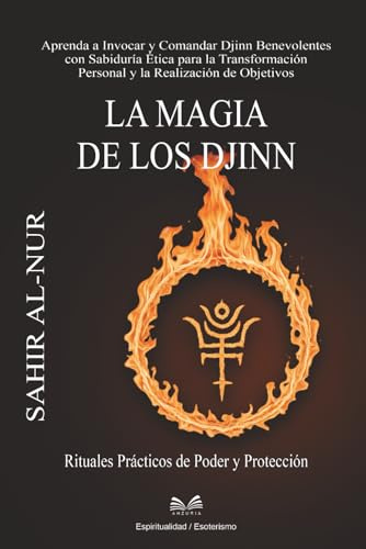 La Magia de los Djinn: Rituales Prácticos de Poder y Protección