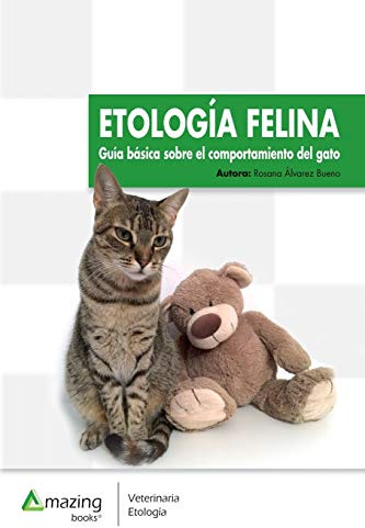 Etología felina: Guía básica del comportamiento del gato (SIN COLECCION)