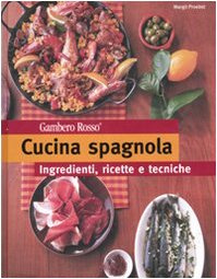 Cucina spagnola. Ediz. illustrata (Le cucine etniche)
