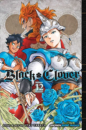 Black Clover, Vol. 12: The Briar Maiden's Melancholy: Volume 12
