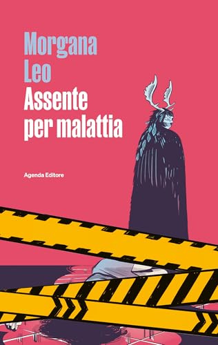 Assente per malattia, Agenda Editore