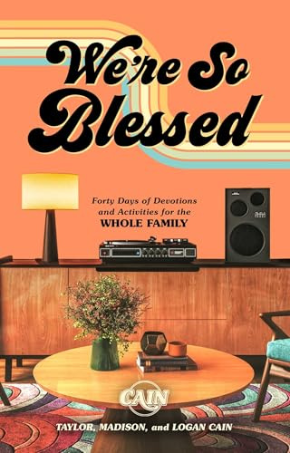 We're So Blessed: A 40-Day Guide to Gratefulness for the Whole Family