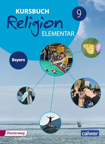 Kursbuch Religion Elementar - Ausgabe 2017 für Bayern: Schulbuch 9