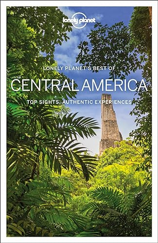 Lonely Planet Best of Central America (Travel Guide) [Idioma Inglés]