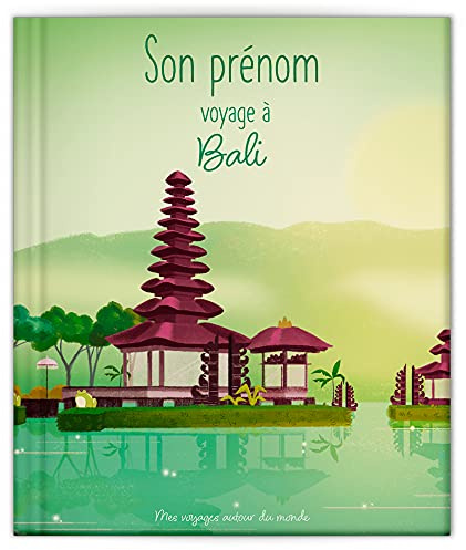 LES ENFANTS ROY - Libro Bambino - Libro Personalizzato con nome - Idea Regalo – Viaggio a Bali – da 2 a 6 anni – 34 pagine