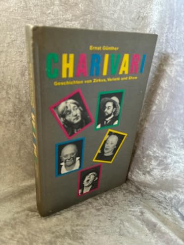 Charivari: Geschichten von Zirkus, Varieté und Show (German Edition)