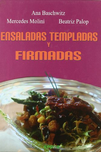 Ensaladas templadas y firmadas (SEPHA)