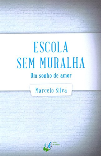 Escola sem Muralha