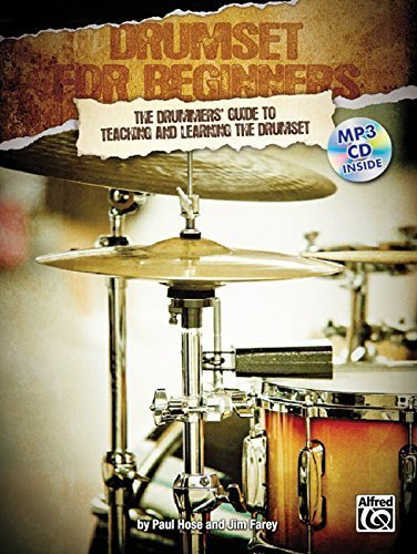 Drumset for Beginners: The Drummers' Guide to Teaching and Learning the Drumset (Book & MP3 CD) by Staff, Alfred Publishing (2010) Paperback