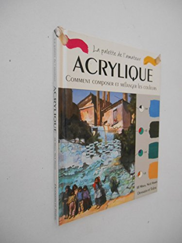 Acrylique. Comment composer et mélanger les couleurs