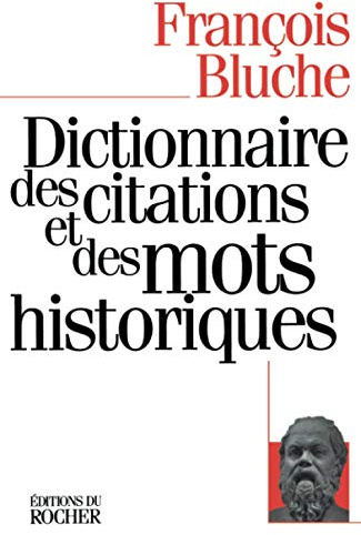 Dictionnaire des citations et des mots historiques