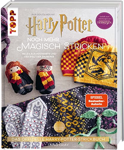 Harry Potter: Noch mehr magisch stricken.: Neues aus Hogwarts und der Welt der Zauberer. Das offizielle Harry-Potter-Strickbuch. Mit Anleitungen aus Phantastische Tierwesen