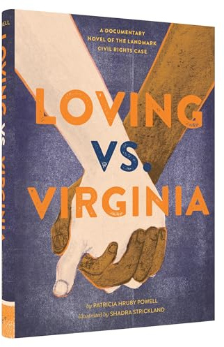 Loving vs. Virginia: A Documentary Novel of the Landmark Civil Rights Case