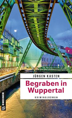 Begraben in Wuppertal: Kriminalroman: 2