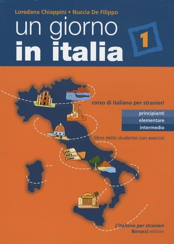 Un giorno in Italia. Corso di italiano per stranieri. Libro dello studente (Vol. 1)