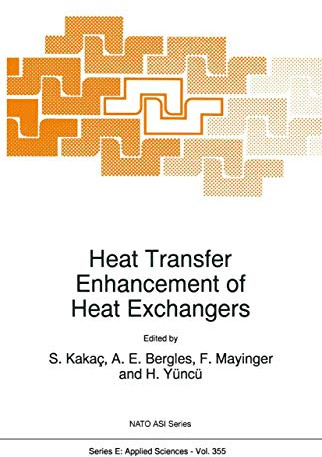 Heat Transfer Enhancement of Heat Exchangers: (Closed)) (NATO Science Series E:)