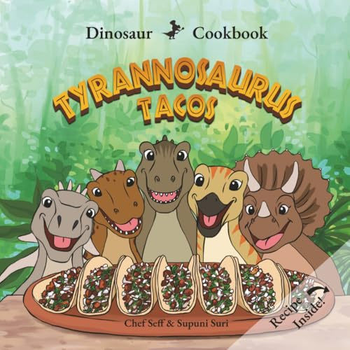 Dinosaur Cookbook: Tyrannosaurus Tacos